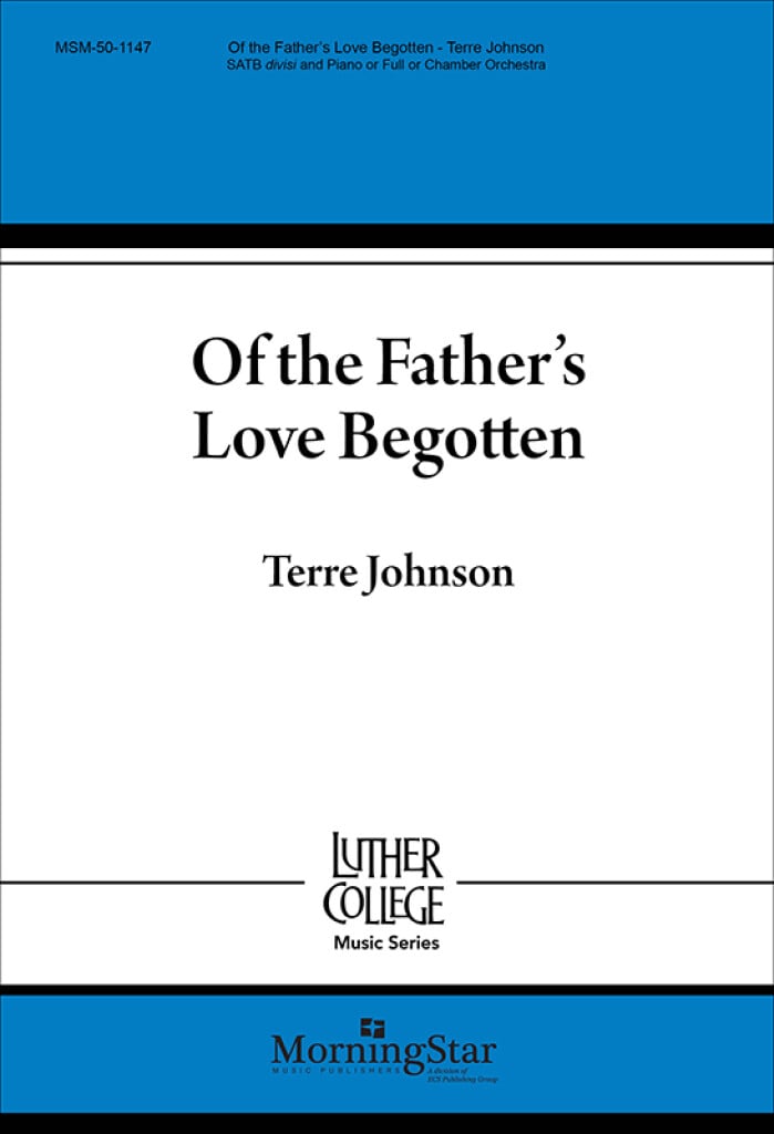Of the Father's Love Begotten